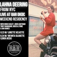 lahana deering from nyc live from weekend bar residency